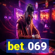 bet 069